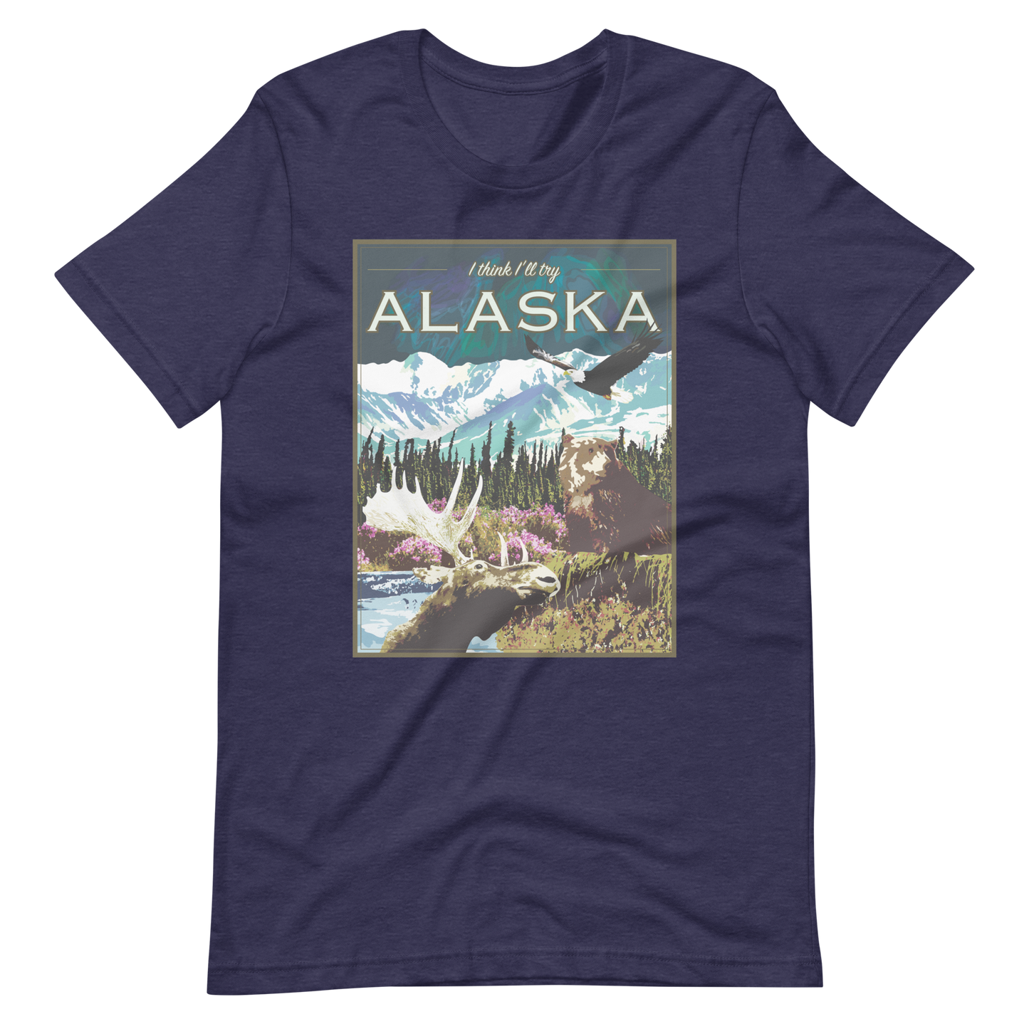 I Think I'll Try Alaska (Short Sleeve)