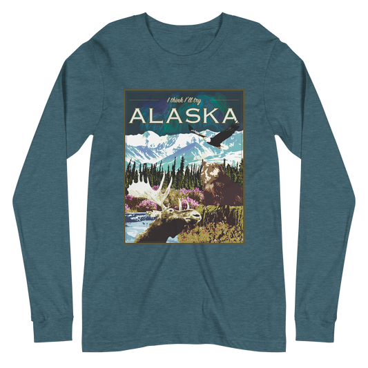 I Think I'll Try Alaska (Long Sleeve)