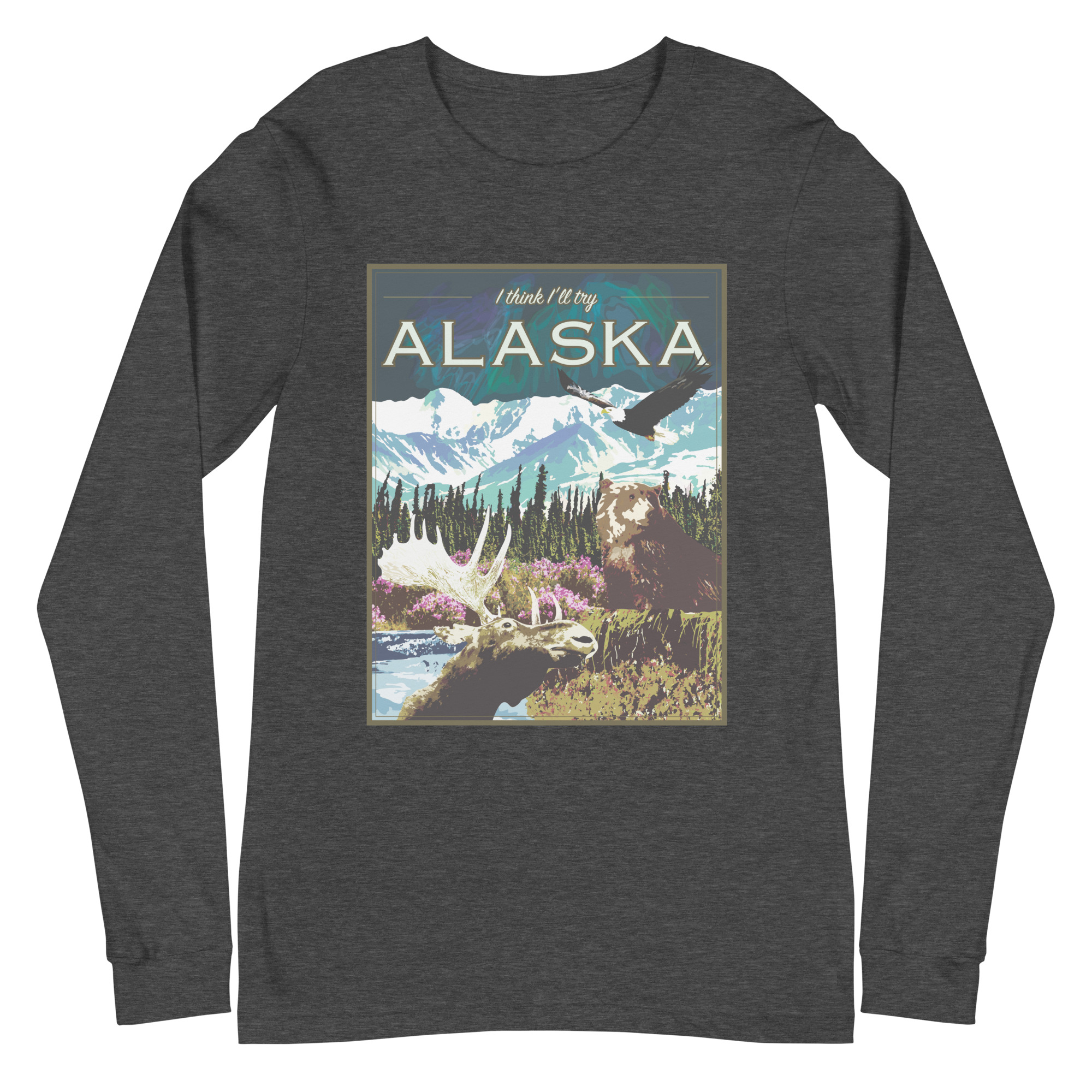I Think I'll Try Alaska (Long Sleeve) - Image 4
