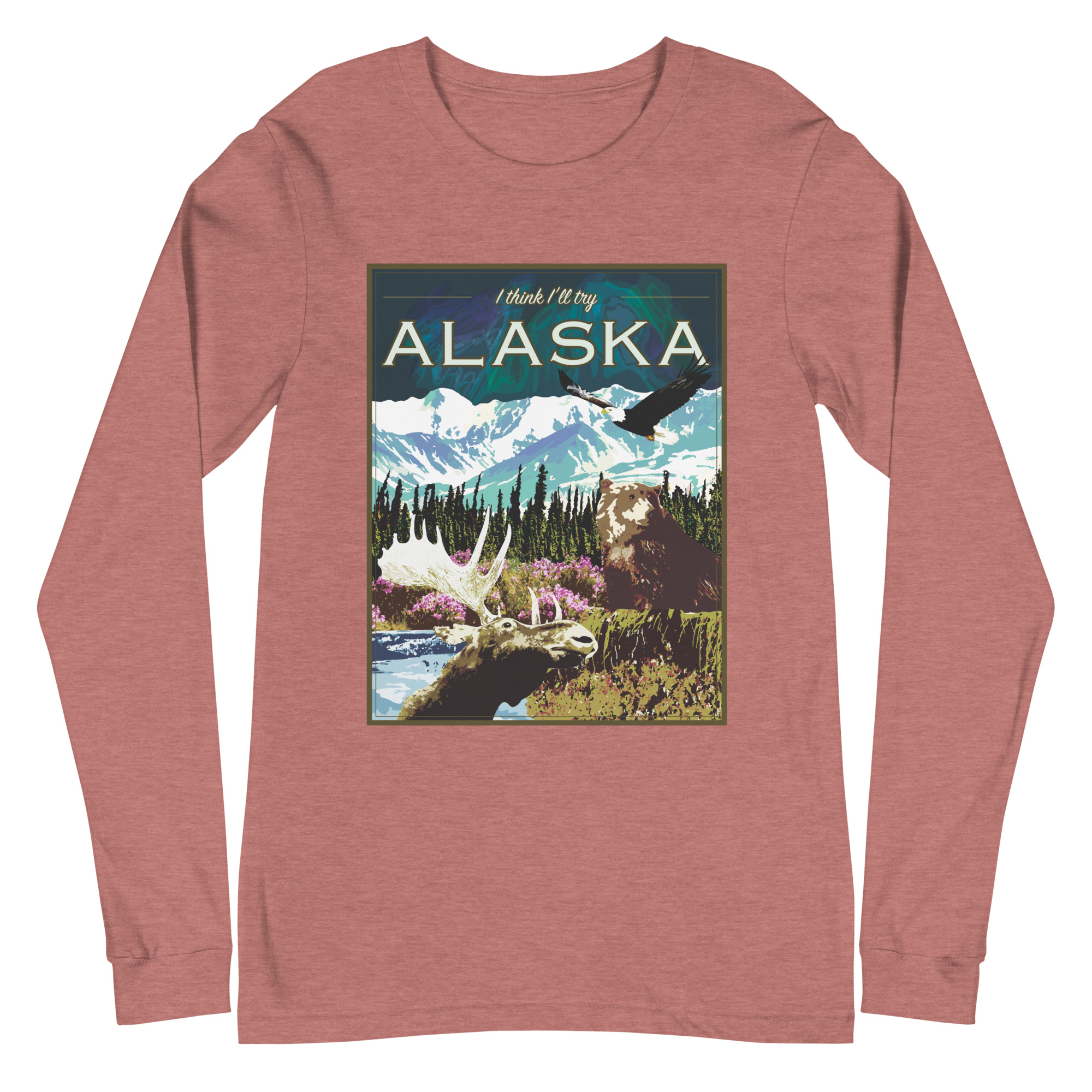 I Think I'll Try Alaska (Long Sleeve) - Image 7