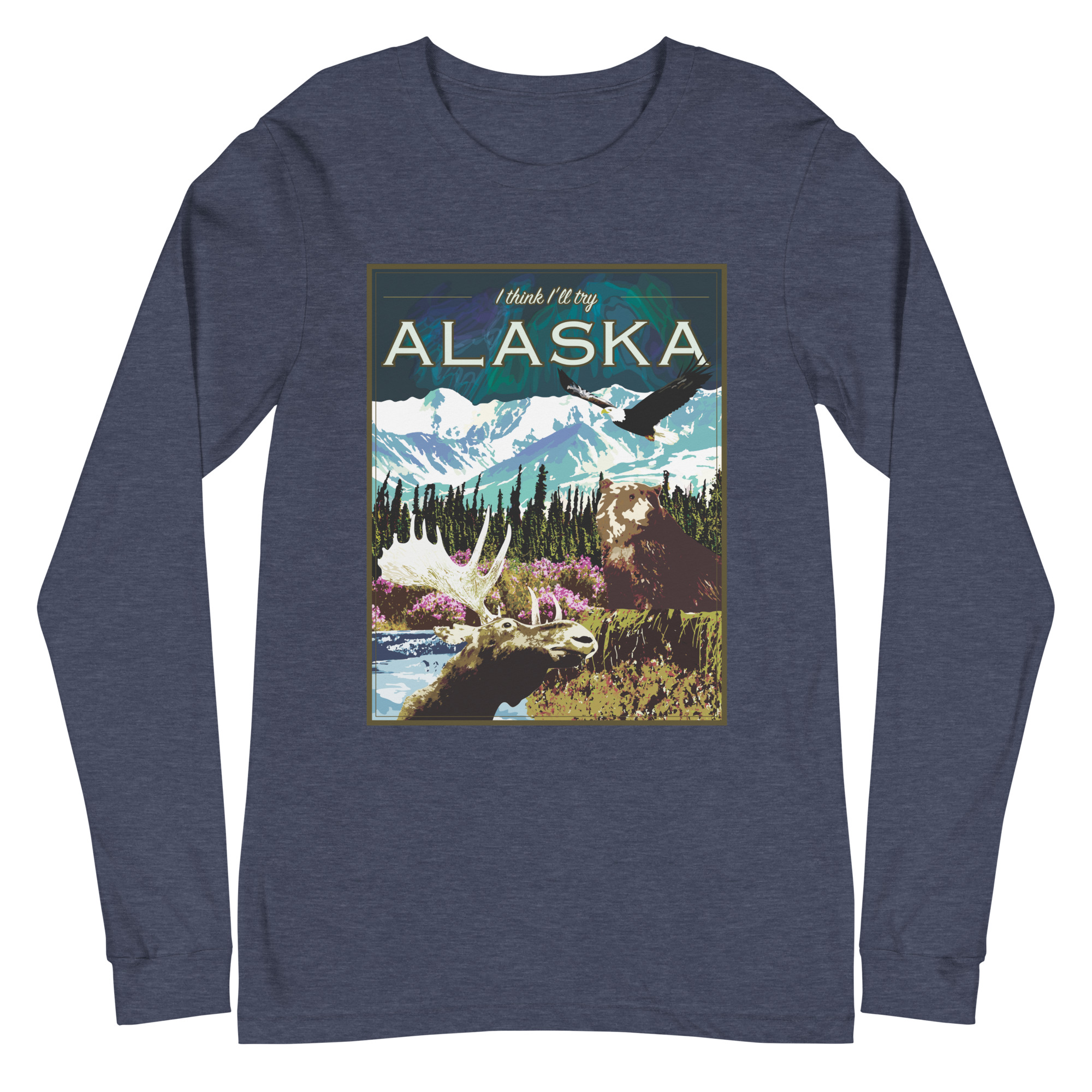 I Think I'll Try Alaska (Long Sleeve) - Image 5