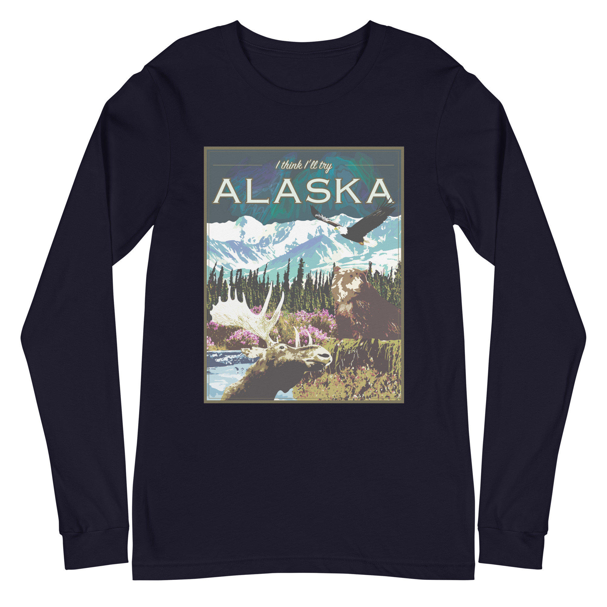 I Think I'll Try Alaska (Long Sleeve) - Image 2