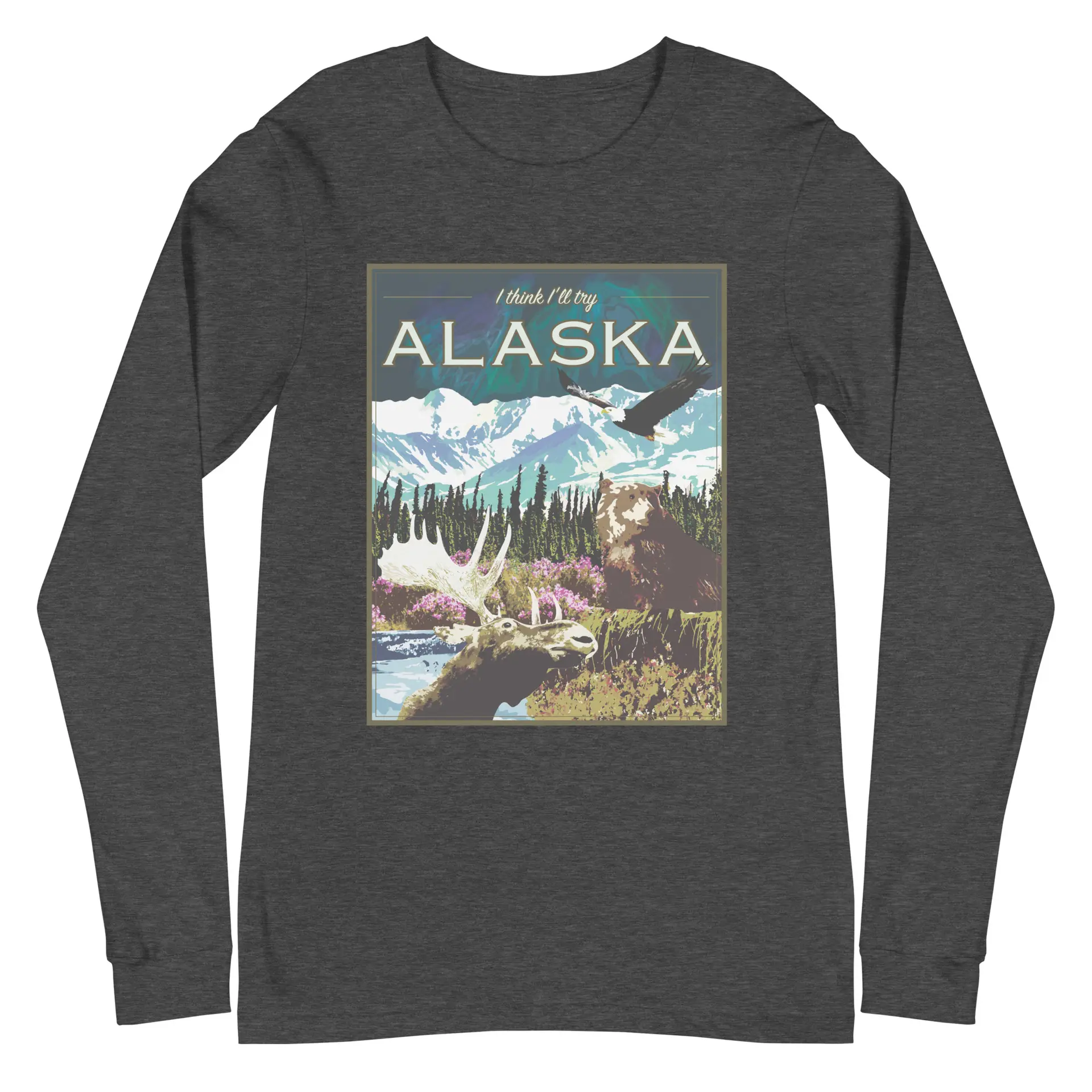I Think I'll Try Alaska (Long Sleeve) - Image 4